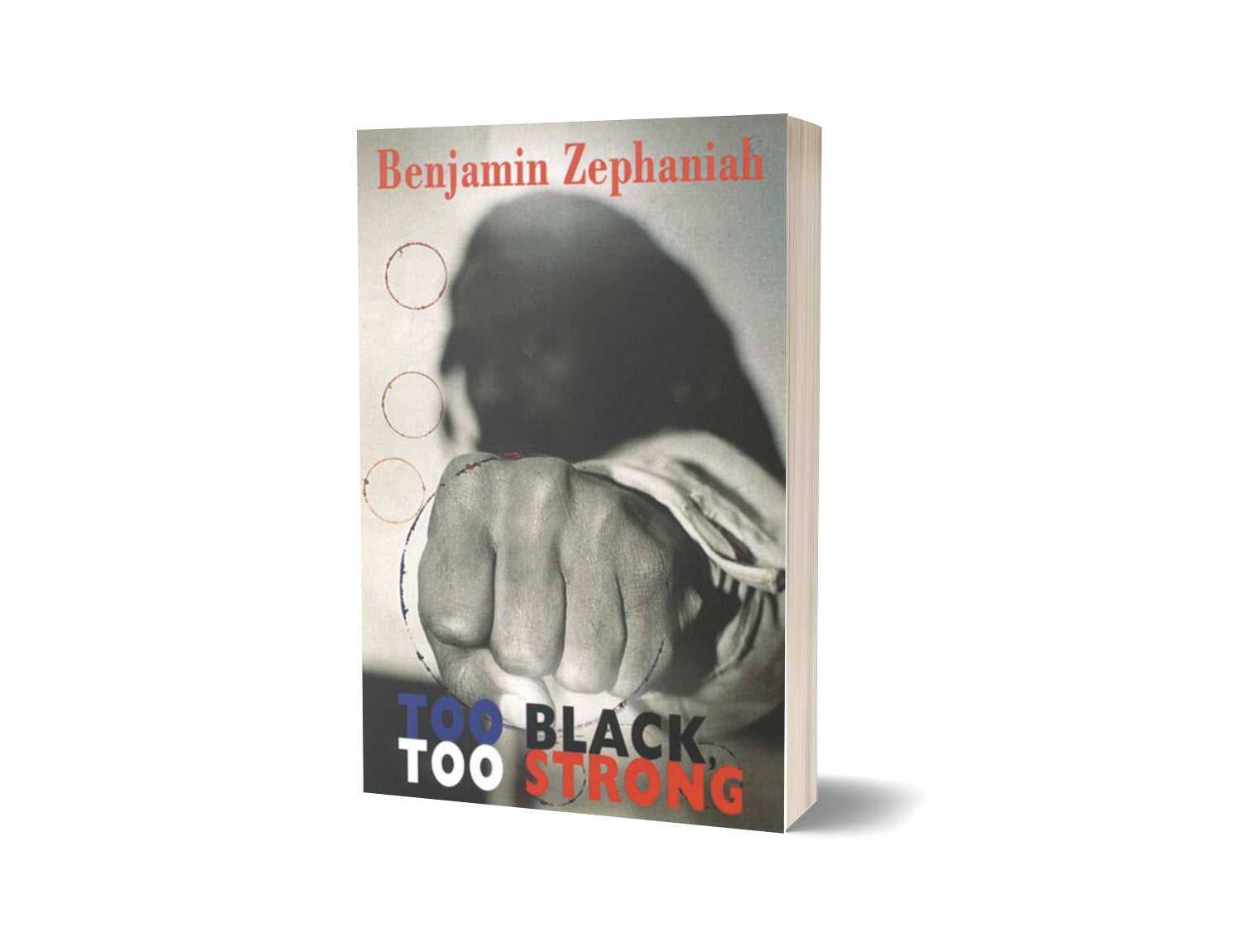 Too Black, Too Strong by Benjamin Zephaniah - The Poetry Book Society