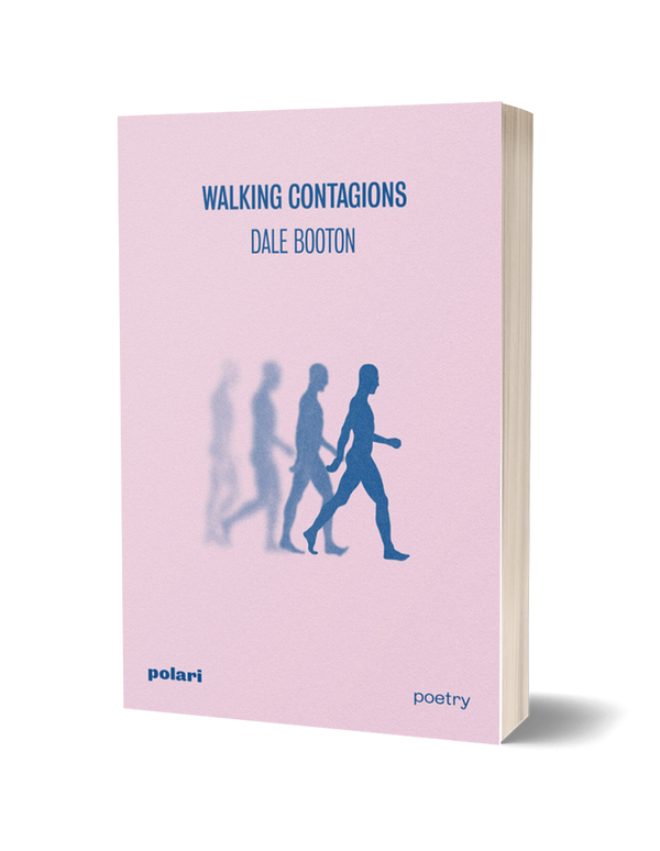 Walking Contagions by Dale Booton