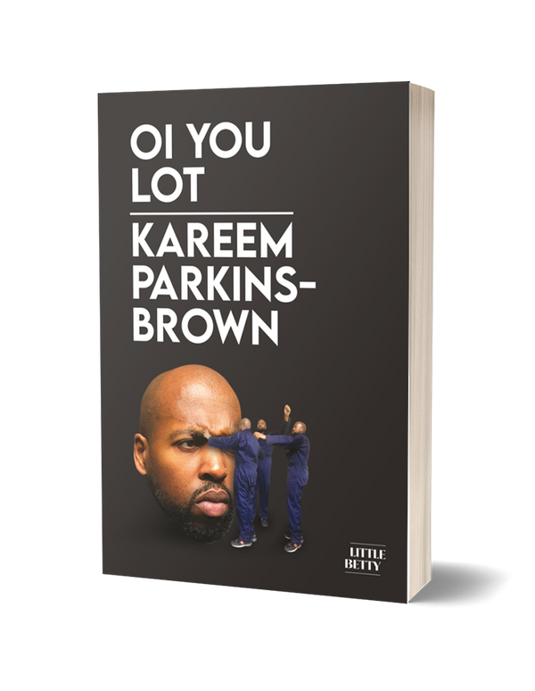 Oi You Lot by Kareen Parkins-Brown