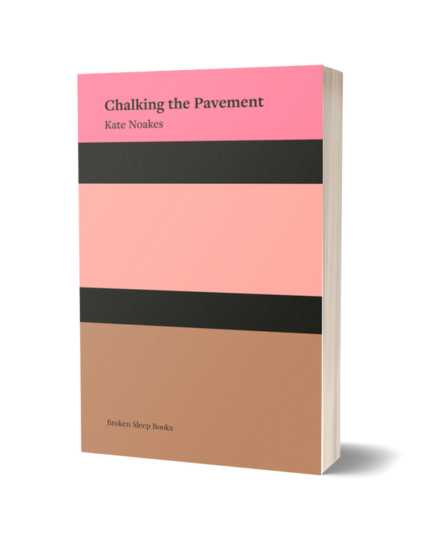 Chalking the Pavement by Kate Noakes