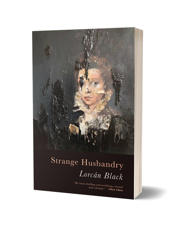 Strange Husbandry by Lorcán Black<br><b>Poetry Book Society Recommendation Autumn 2024</b>