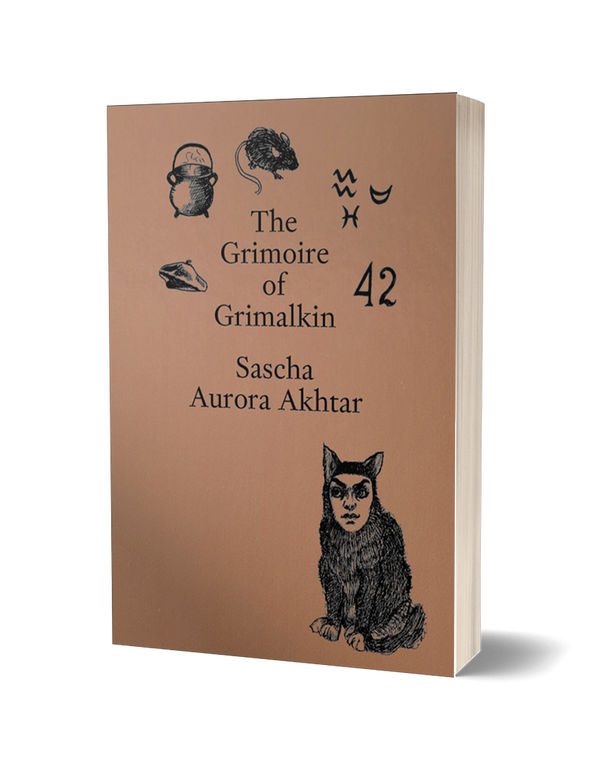 Grimoire of Grimalkin by Sascha Aurora Akhtar