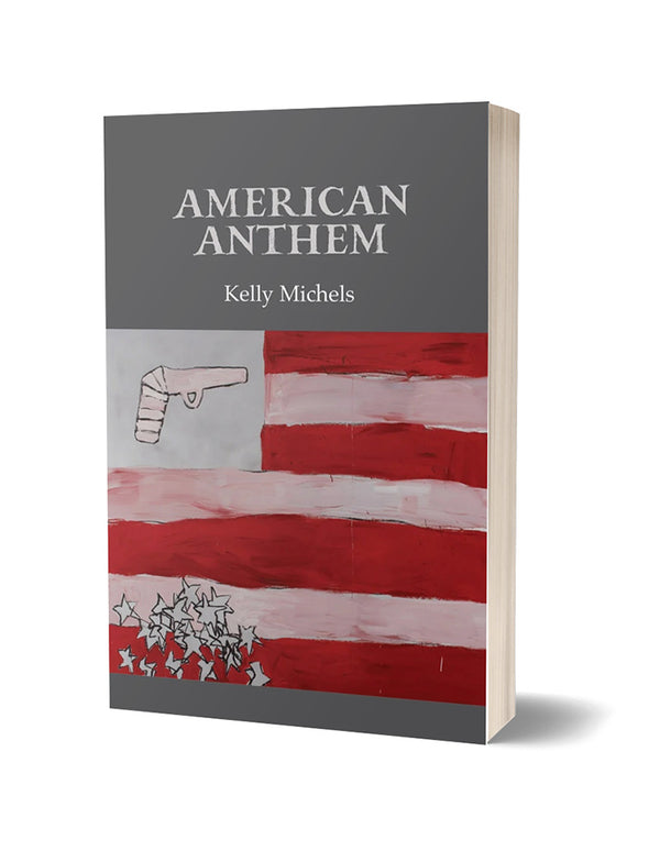 American Anthem by Kelly Michels