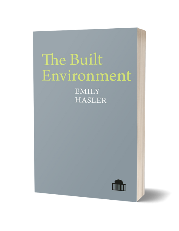 The Built Environment by Emily Hasler