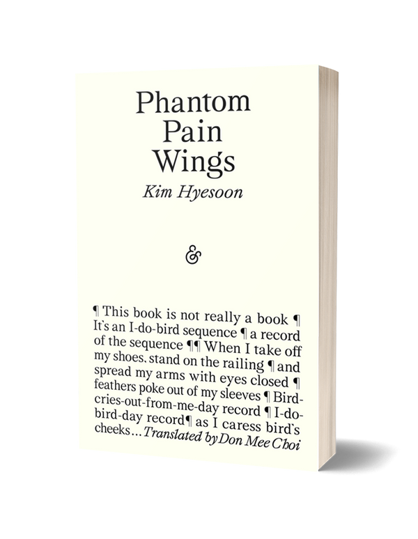 Phantom Pain Wings by Kim Hyesoon, translated by Don Mee Choi<br><b>Poetry Book Society Winter 2024 Translation Choice</b>