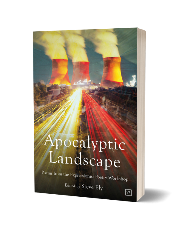 Apocalyptic Landscape: Poems from the Expressionist Poetry Workshop PRE-ORDER