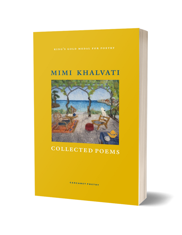 Collected Poems by Mimi Khalvati PRE-ORDER