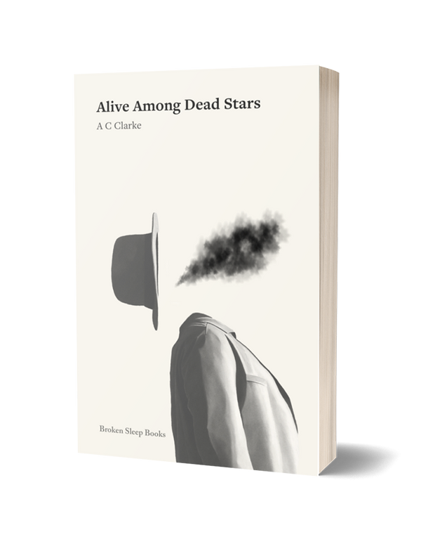 Alive among Dead Stars by A C Clarke PRE-ORDER