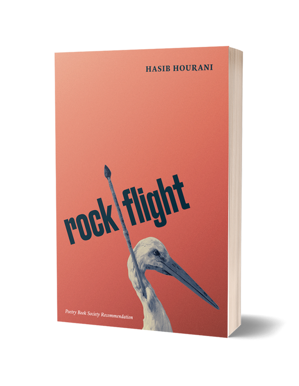 Rock Flight by Hasib Hourani<br><b>Poetry Book Society Winter 2024 Recommendation</b><br>PRE-ORDER