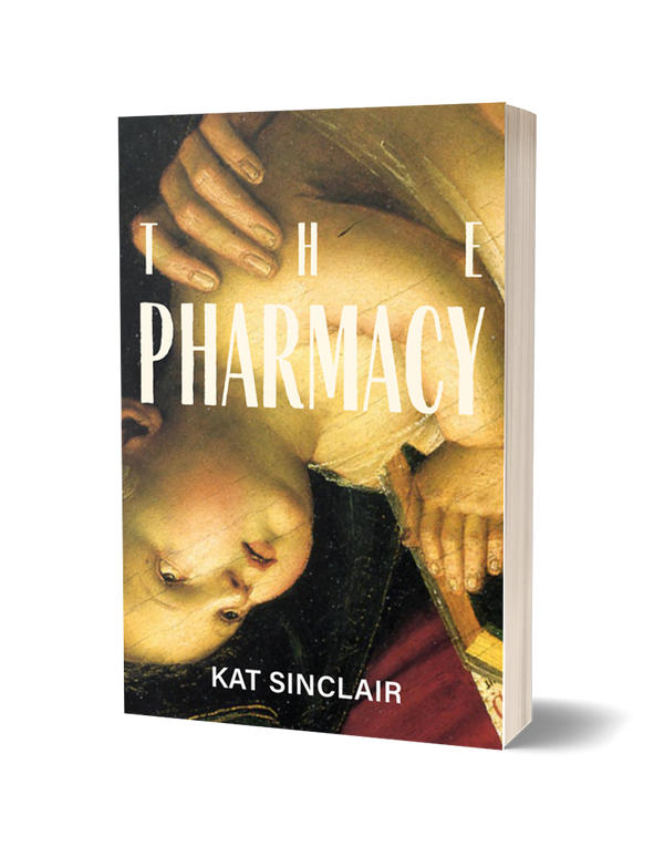 The Pharmacy by Kat Sinclair PRE-ORDER