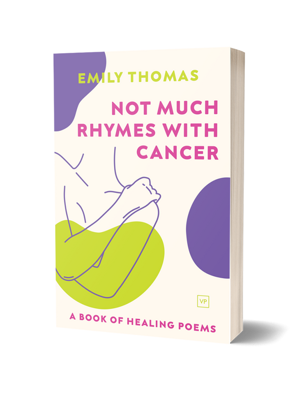 Not Much Rhymes With Cancer by Emily Thomas PRE-ORDER