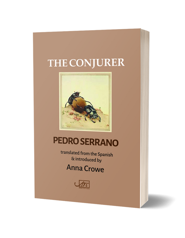 The Conjurer by Pedro Serrano and translated by Anna Crowe PRE-ORDER