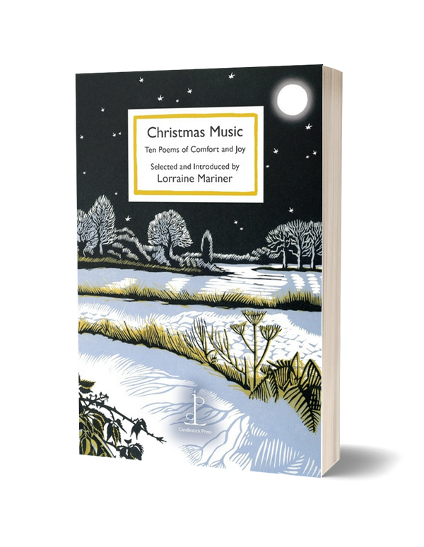 Christmas Music: Ten Poems of Comfort and Joy