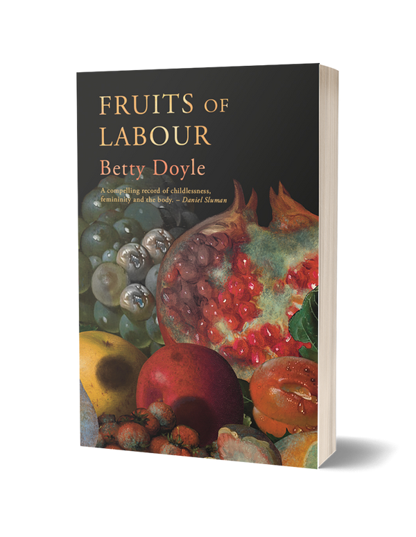 Fruits of Labour by Betty Doyle