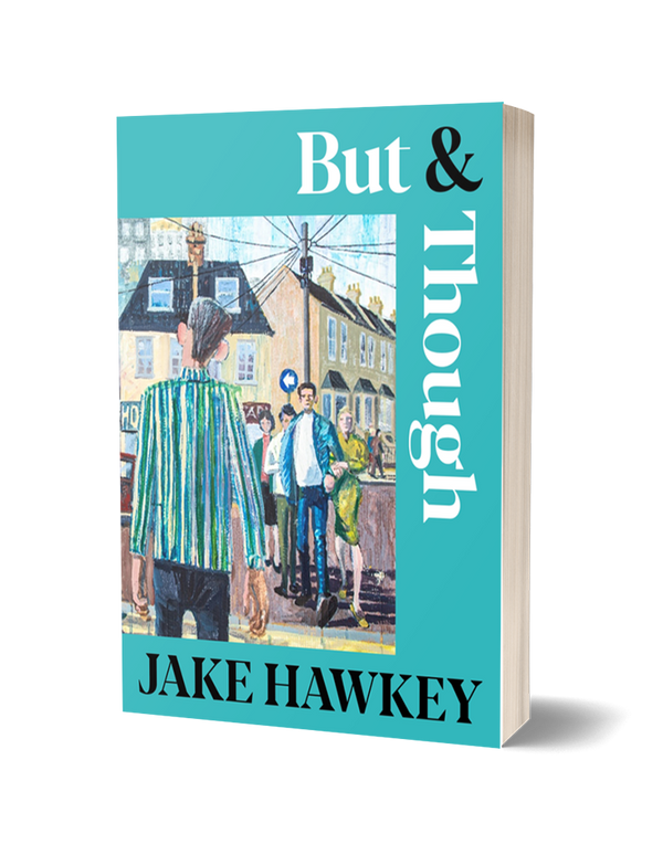 But & Though by Jake Hawkey PRE-ORDER