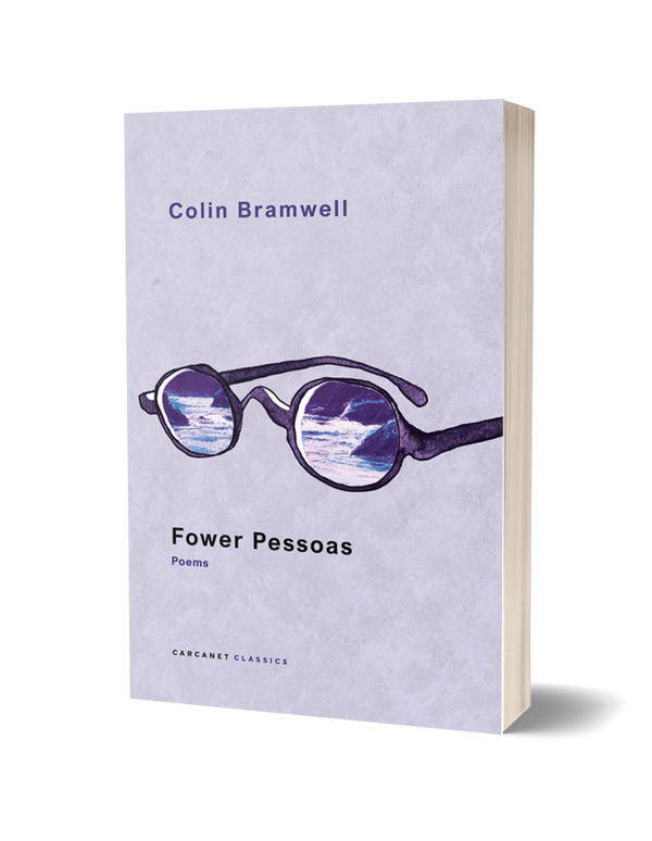 Fower Pessoas by Fernando Pessoa, translated by Colin Bramwell PRE-ORDER