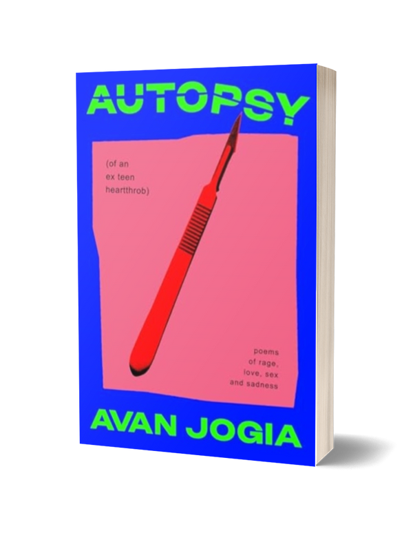 Autopsy (of an Ex-Teen Heartthrob) by Avan Jogia PRE-ORDER