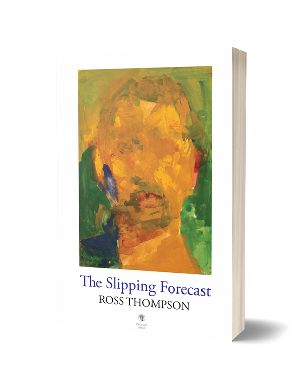 The Slipping Forecast by Ross Thompson PRE-ORDER