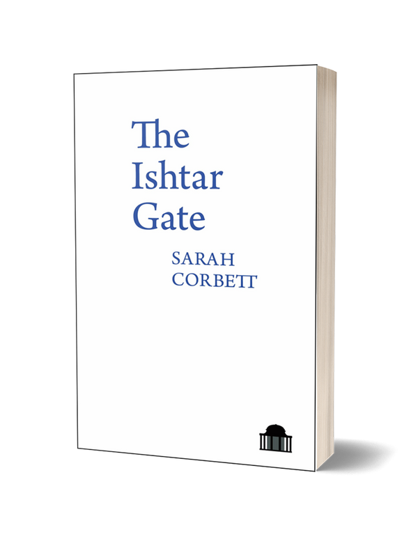 The Ishtar Gate by Sarah Corbett PRE-ORDER