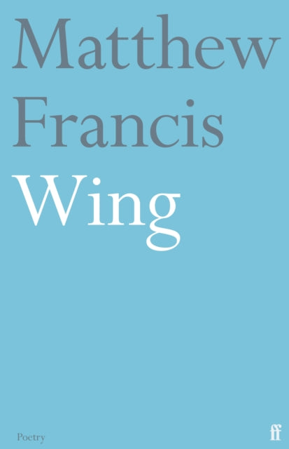 Wing by Matthew Francis