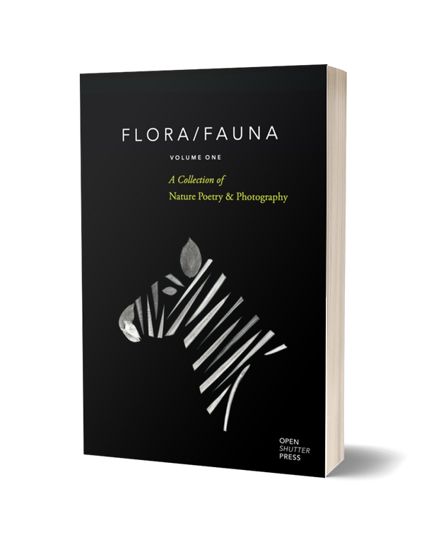 FLORA / FAUNA Volume One: A Collection of Nature Poetry & Photography (Hardback)