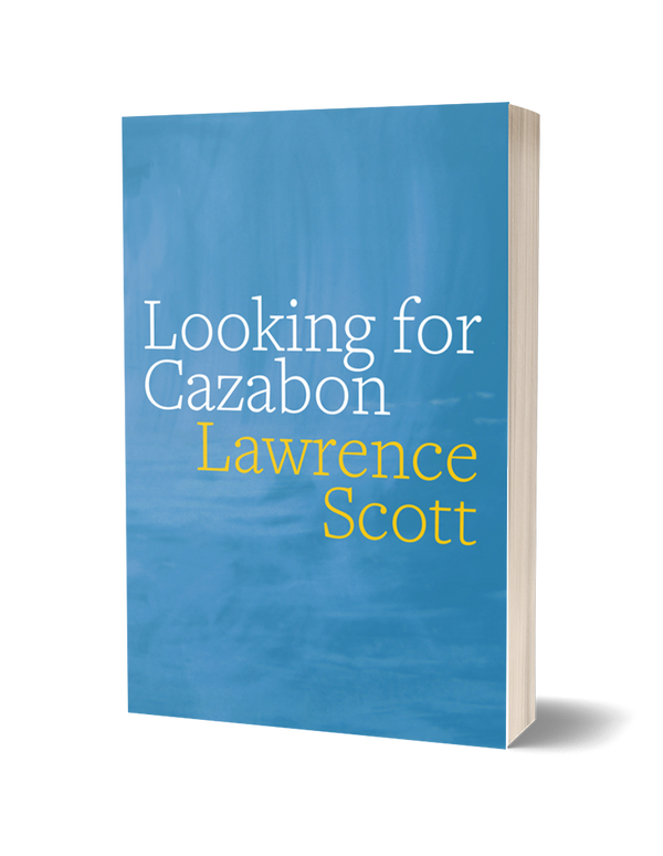 Looking for Cazabon by Lawrence Scott