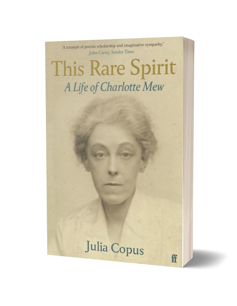 This Rare Spirit: A Life of Charlotte Mew by Julia Copus - The Poetry ...