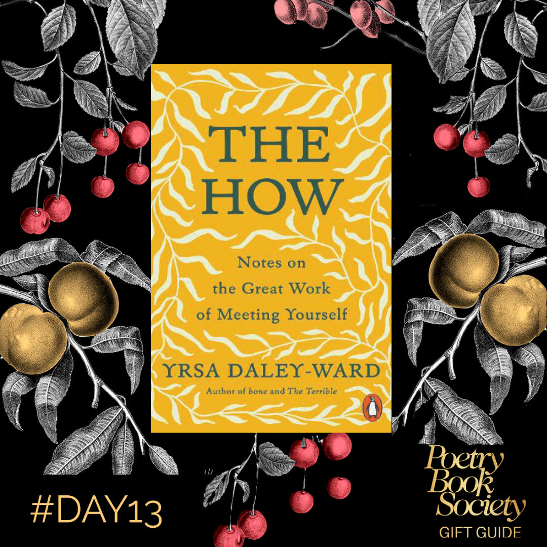 The How by Yrsa Daley Ward - The Poetry Book Society